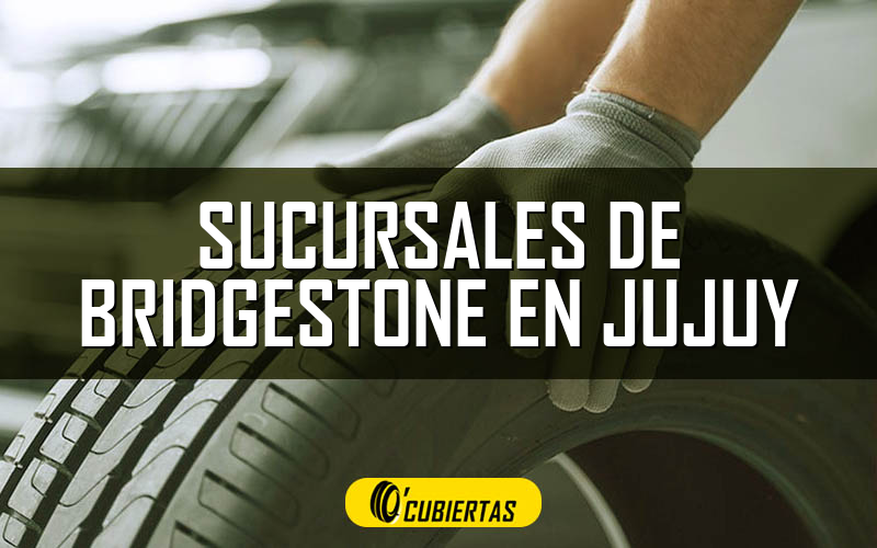 Sucursales de Bridgestone en Jujuy