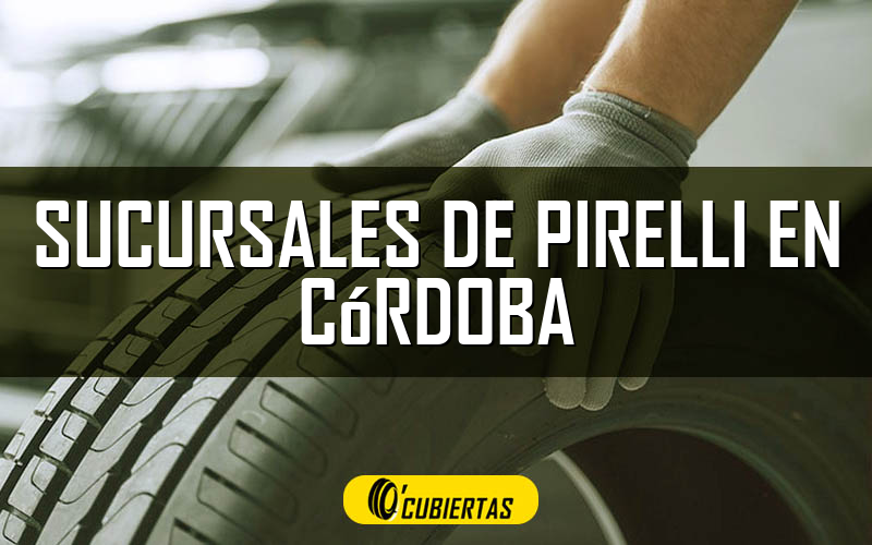 Sucursales de Pirelli en Córdoba