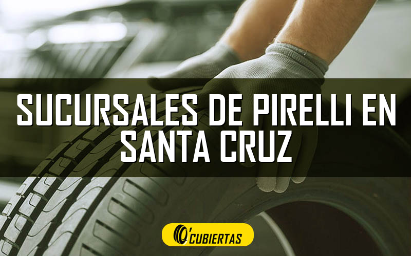 Sucursales de Pirelli en Santa Cruz